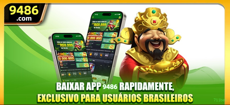 711bet app de jogo para jogadores brasileiros